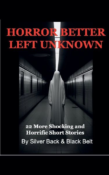 Horror Better Left Unknown