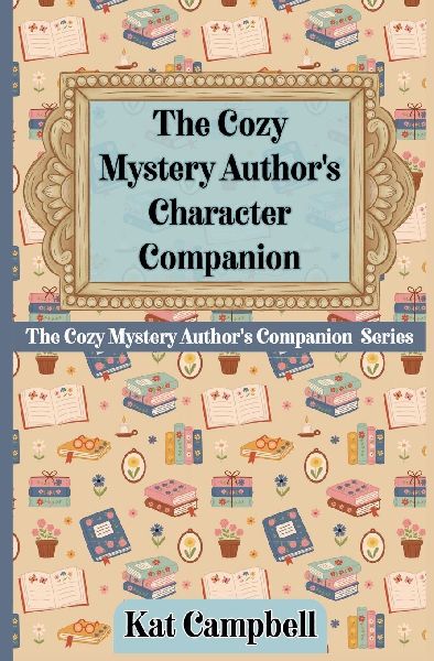 The Cozy Mystery Author's Character Companion