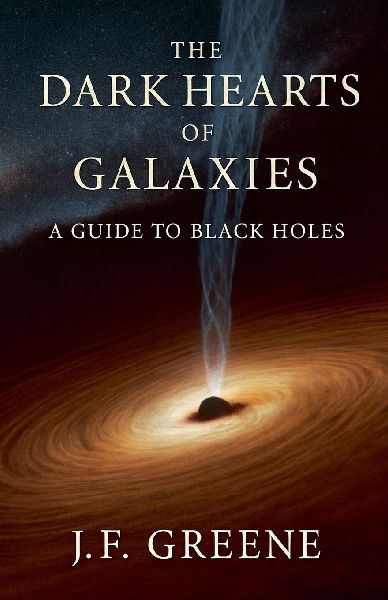 The Dark Hearts of Galaxies: A Guide to Black Holes