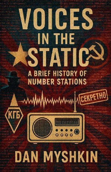 Voices in the Static - A Brief History of Number Stations