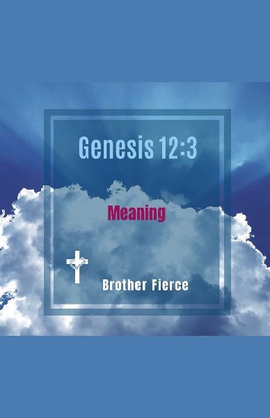 Genesis 12: 3 Meaning
