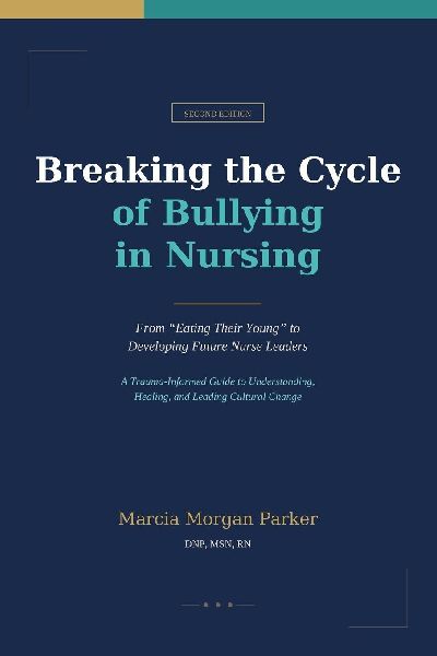 Breaking the Cycle of Bullying in Nursing