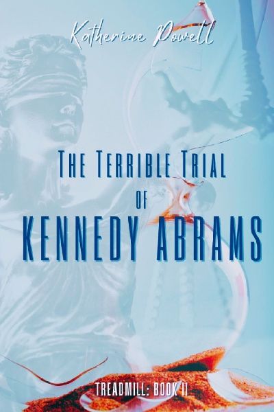 The Terrible Trial of Kennedy Abrams