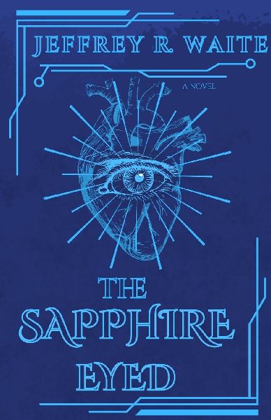The Sapphire Eyed: Book 1 of "The Terraverse"