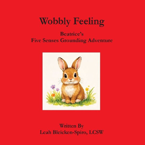 Wobbly Feeling: Beatrices Five Senses Grounding Adventure