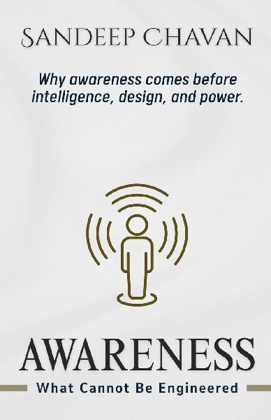 Awareness: What Cannot Be Engineered