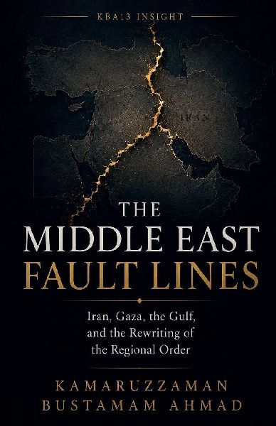 THE MIDDLE EAST FAULT LINES: Iran, Gaza, the Gulf, and the Rewriting of the Regional Order