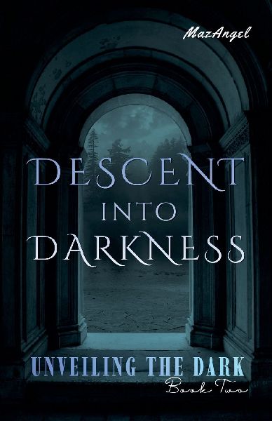 Descent into Darkness