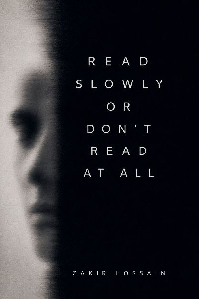 Read Slowly Or Dont Read At All