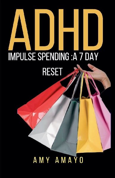 ADHD impulse spending: A 7 day Reset