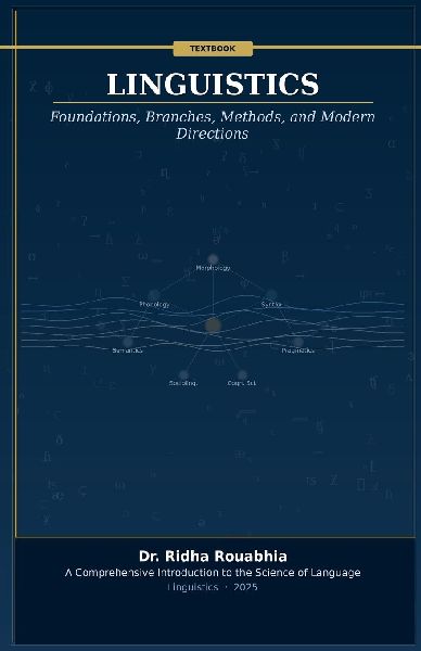 Linguistics: Foundations, Branches, Methods, and Modern Directions