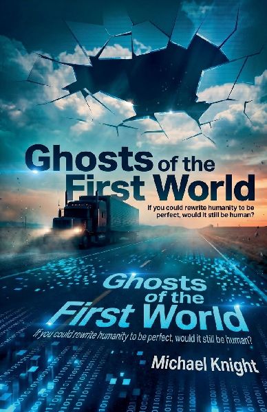 Ghosts of the First World