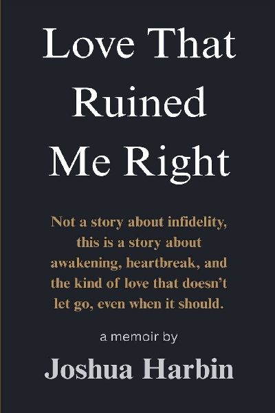 Love That Ruined Me Right