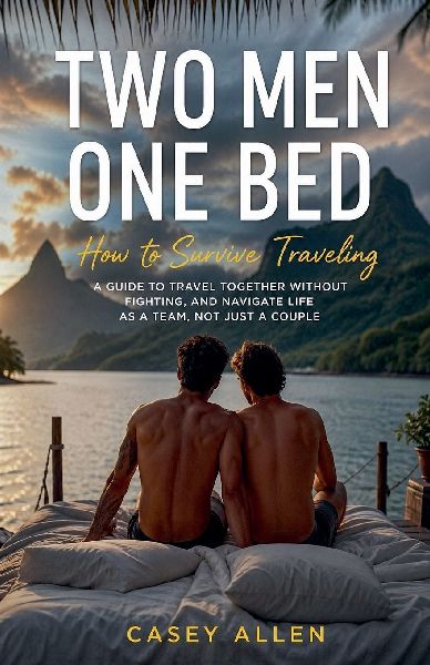 Two Men One Bed How To Survive Traveling Mini Series