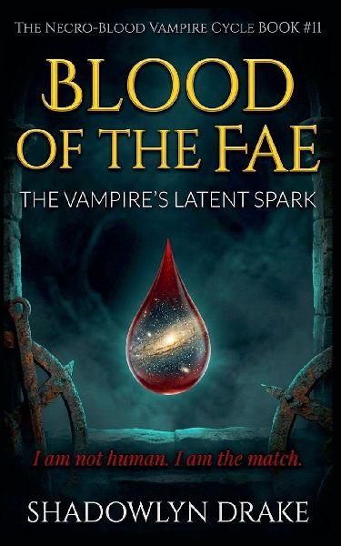 Blood Of The Fae: The Vampire's Latent Spark