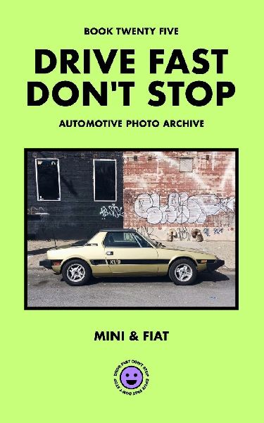 Drive Fast Don't Stop - Book 25: Mini and Fiat