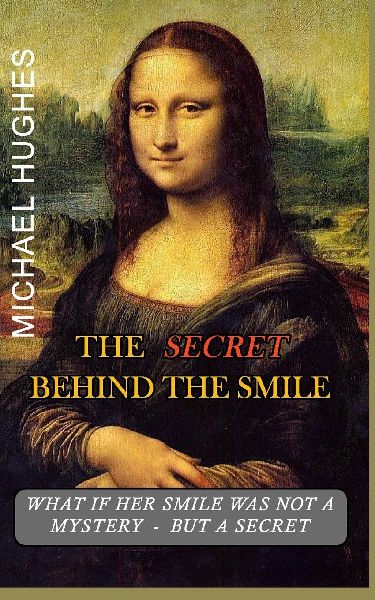The Secret Behind The Smile: What if her smile was not a mystery - but a Secret?