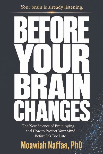 Before Your Brain Changes