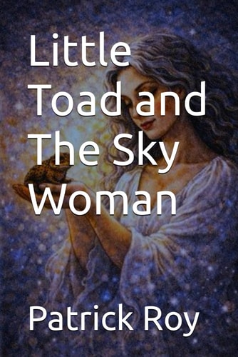 Little Toad and The Sky Woman