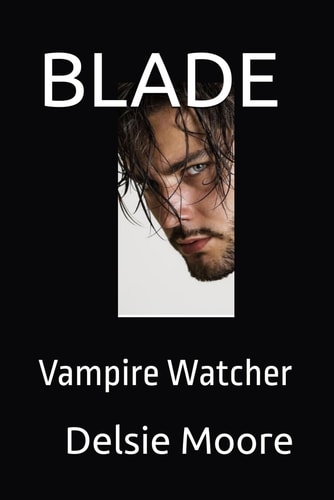 BLADE: Vampire Watcher