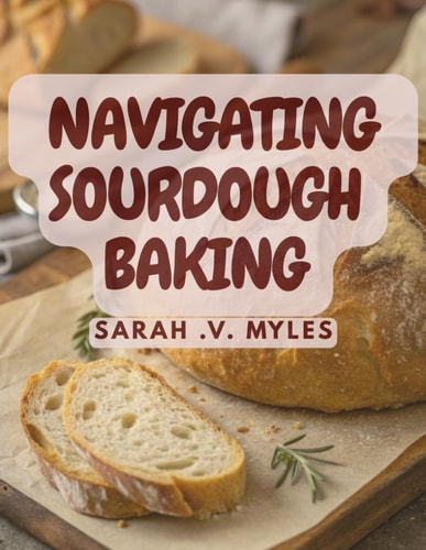 Navigating Sourdough Baking