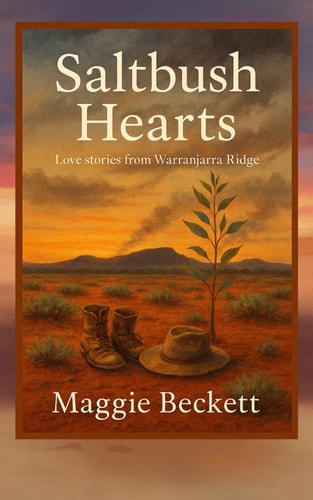 Saltbush Hearts: Love stories from Warranjarra Ridge