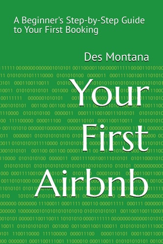 Your First Airbnb: A Beginner's Step-by-Step Guide to Your First Booking