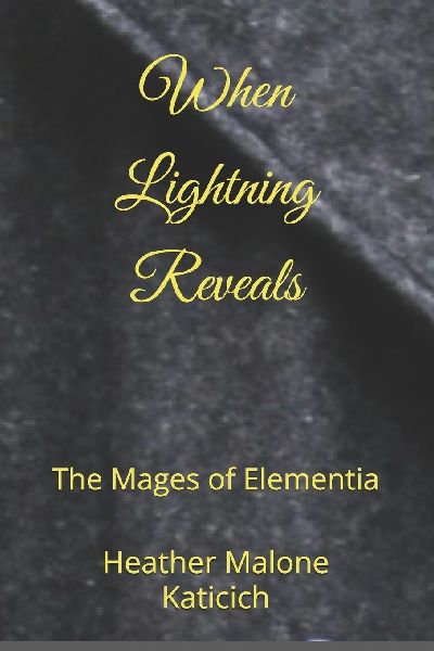 When Lightning Reveals: The Mages of Elementia