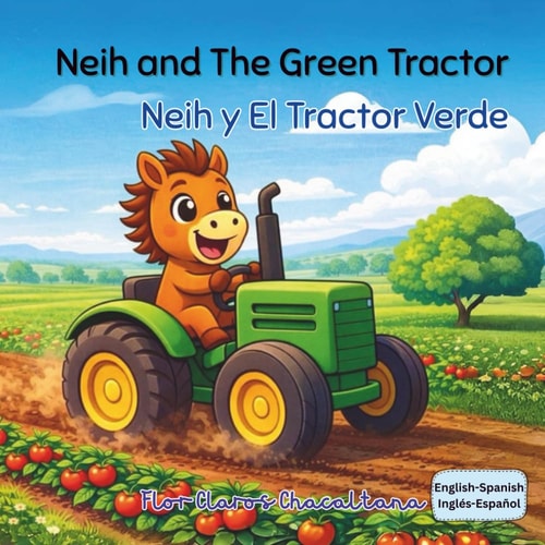 Neih and The Green Tractor: Neih y El Tractor Verde