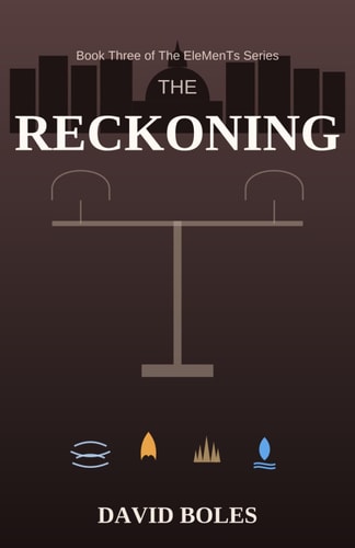 The Reckoning: The EleMenTs Series, Book 3