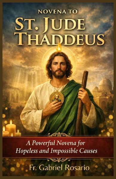 NOVENA TO  ST. JUDE Thaddeus: A Powerful Novena for Hopeless and Impossible Causes