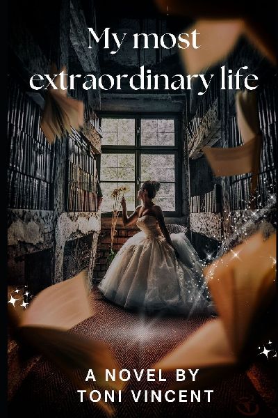 My most extraordinary life.  A brand new, heart-warming story of love, friendship, fresh starts and swoon-worthy moments.