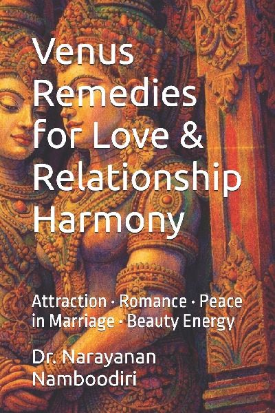 Venus Remedies for Love & Relationship Harmony: Attraction ¿ Romance ¿ Peace in Marriage ¿ Beauty Energy