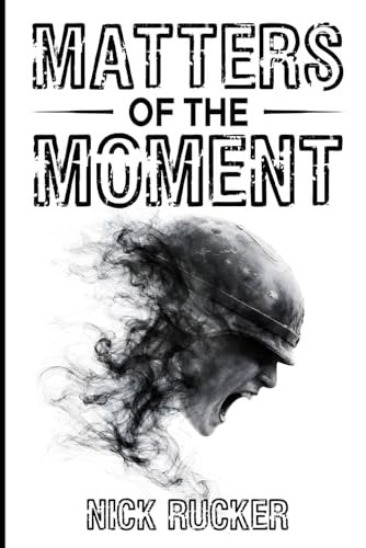Matters of the Moment