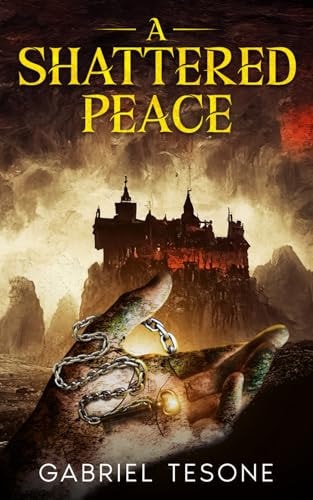 A Shattered Peace (Chains of Solitude)