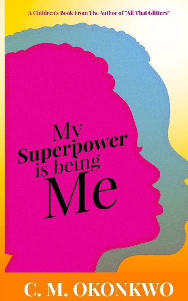 My Superpower is Being Me
