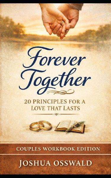 FOREVER   TOGETHER: 20 Principles for a Love That Lasts