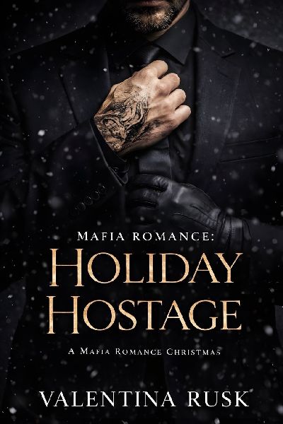 Mafia Romance: Holiday Hostage: A Mafia Romance Christmas