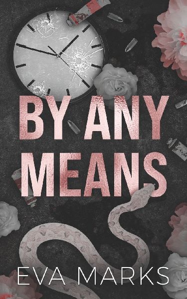 By Any Means: A Dark Brother's Best Friend Romance