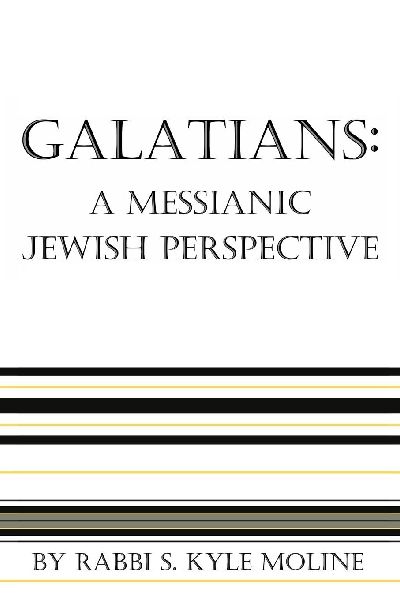 Galatians: A Messianic Jewish Perspective