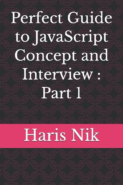 Perfect Guide to JavaScript  Concept and Interview: Part 1
