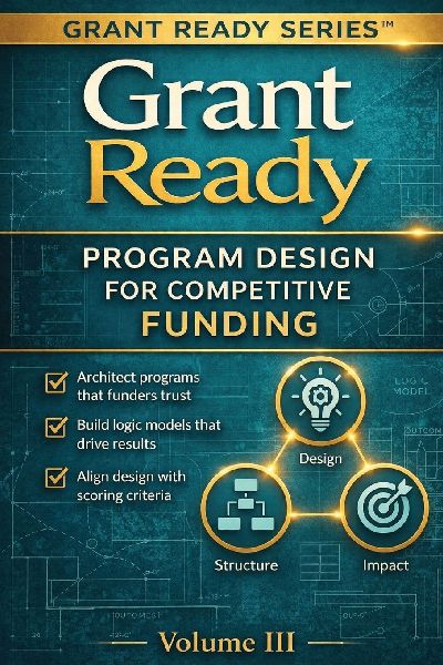 Grant Ready: Designing Fundable Programs