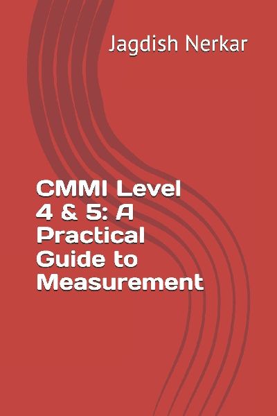 CMMI Level 4 & 5: A Practical Guide to Measurement