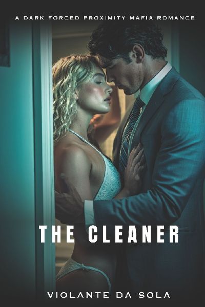 The Cleaner: A Dark Obsession Romance