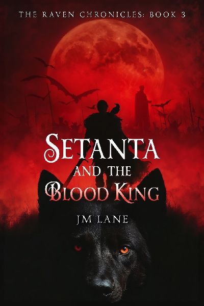 Setanta and The Blood King: An Irish Myth Reimagined in Dark Fantasy