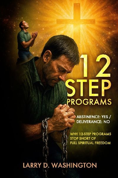 12 Step Programs (Abstinence: Yes | Deliverance: No)