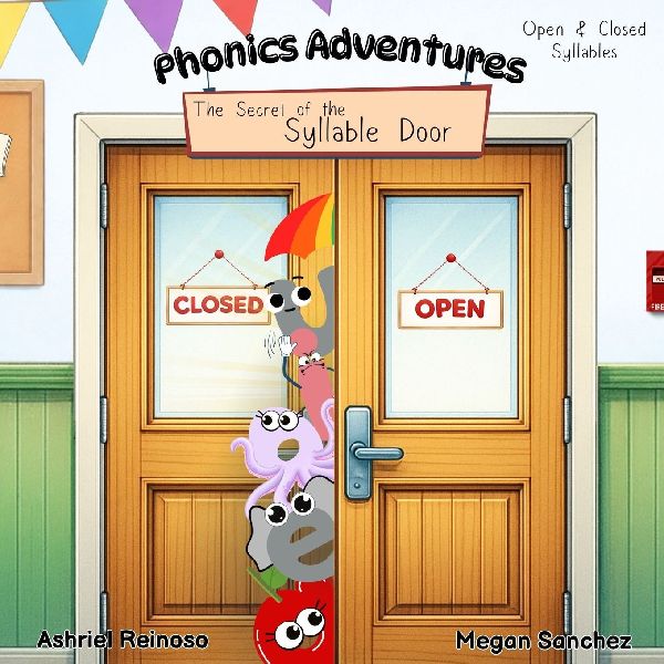 Phonics Adventures: The Secret of the Syllable Door: Open & Closed Syllables