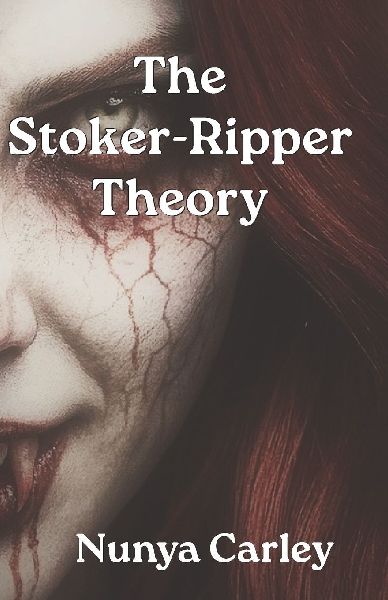 The Stoker-Ripper Theory