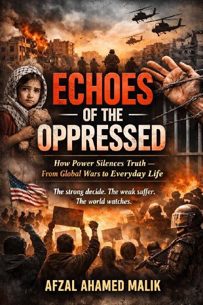 Echoes of the Oppressed, The Burden of Conscience: The World Through the Eyes of the Oppressed  When Power Betrays Humanity