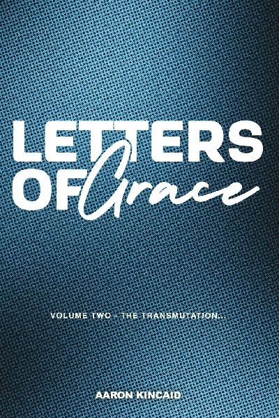 Letters of Grace: the Transmutation